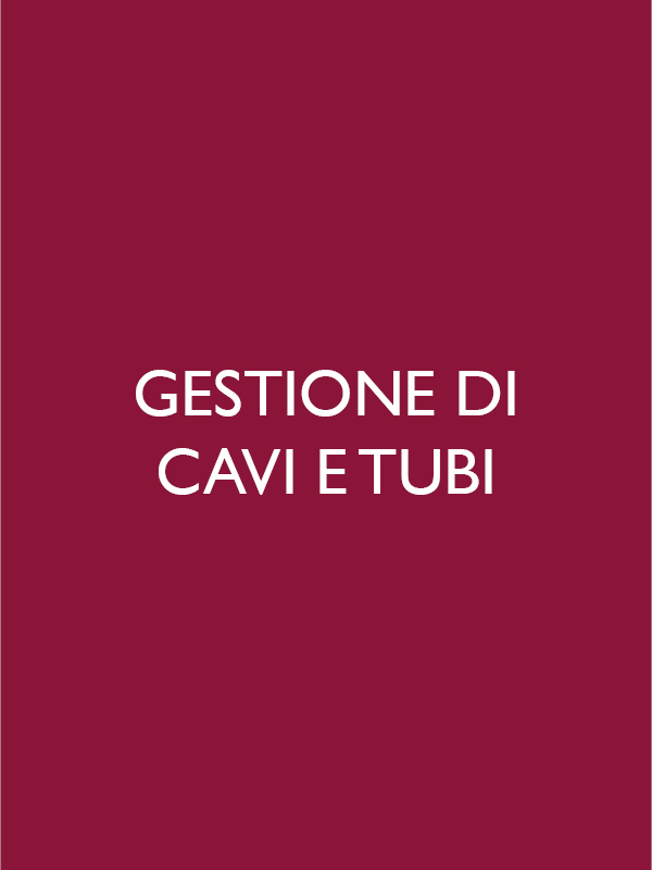 GESTIONE DI CAVI E TUBI